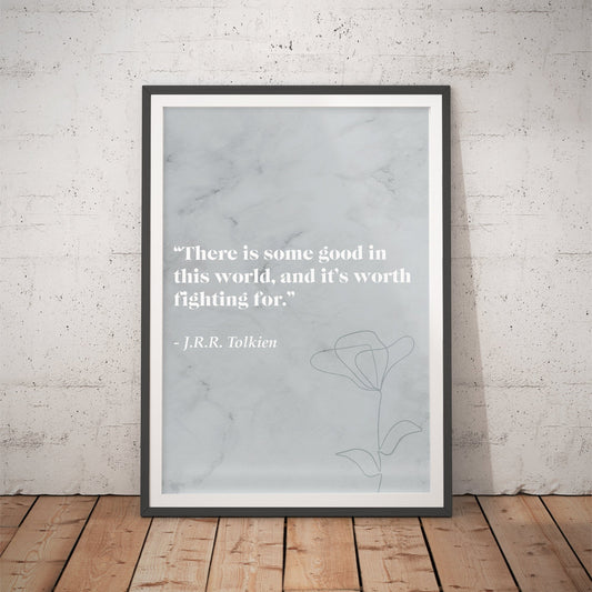 Lord of the Rings "There is some good" Literary Quote Art Print